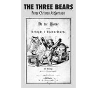 The Three Bears: or The Visit to the Bears' Parlour