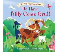 My Very First Story Time: The Three Billy Goats Gruff : Fairy Tale with picture glossary and an activity