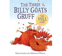 The Three Billy Goats Gruff--The Full Story