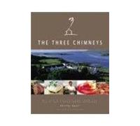 The Three Chimneys: Recipes and Reflections
