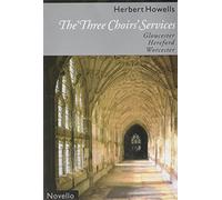 The 'Three Choirs' Services: Gloucester Hereford Worcester (The Novello Choral Programme)