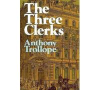 The Three Clerks (Annotated)
