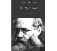 The Three Clerks by Anthony Trollope
