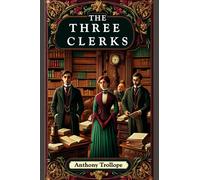 The Three Clerks (Edition2024)