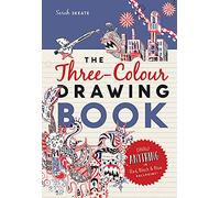 The Three-Colour Drawing Book: Draw anything with red, blue and black ballpoint pens