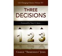 The Three Decisions: 15 (Life-Changing Classics (Paperback))
