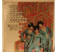 The Three Degrees - Maybe