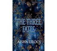The Three Fates: deutsche ausgabe (Schwestern Der Mythologie)
