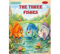 The Three Fishes (Animal Moral Stories for Kids Vol. 3)