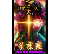 THE THREE-FOLD RAY