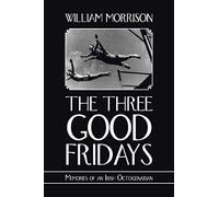The Three Good Fridays
