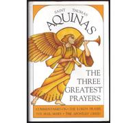 The Three Greatest Prayers
