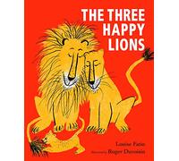 The Three Happy Lions: (The Happy Lion)