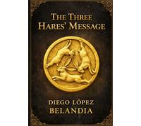 The Three Hares' Message