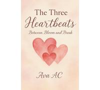 The Three Heartbeats: Between Bloom and Break