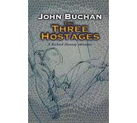 The Three Hostages: 4 (Richard Hannay)