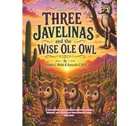 The Three Javelinas and the Wise Ole Owl