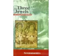 The Three Jewels: The Central Ideals of Buddhism