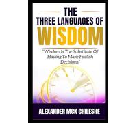 The Three Languages Of Wisdom: Wisdom With Mck