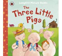 The Three Little Pigs: Ladybird First Favourite Tales