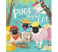 The Three Little Pugs and the Big Bad Cat