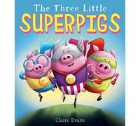 The Three Little Superpigs