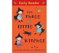 Early Reader: The Three Little Witches Storybook: (Early Reader)