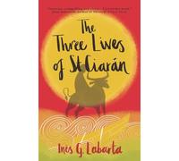 The Three Lives of Saint Ciarán: Inés G. Labarta