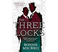 The Three Locks: (A Sherlock Holmes Adventure Book 4)