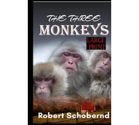 The Three Monkeys: A Carter A. Johnson and Kate Menke Thriller (Carter A. Johnson & Kate Menke Thrillers)