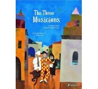 The Three Musicians: A Children's Book Inspired by Pablo Picasso (Children's Books Inspired by Famous Artworks)