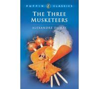 The Three Musketeers: An Abridgement by Lord Sudley (Puffin Classics)