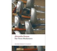 The Three Musketeers Publisher: Oxford University Press. USA