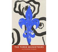The Three Musketeers: Vintage Classics French Series (French Vintage Classics)