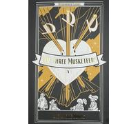 The Three Musketeers: (Wordsworth Classics Annotated edition)