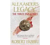 The Three Paradises: Volume 2 (Alexander's Legacy, 2)