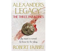 The Three Paradises: Volume 2 – Alexander's Legacy