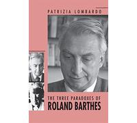 The Three Paradoxes of Roland Barthes