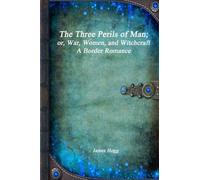 The Three Perils of Man