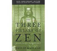 The Three Pillars of Zen, 25th Anniversary Updated and Revised Edition by Roshi Philip Kapleau (1989-02-27)
