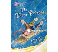 The Three Princes: Band 13/Topaz (Collins Big Cat)