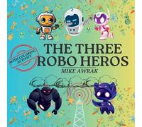 The Three Robo Heroes
