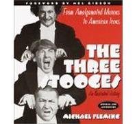 The Three Stooges: From Amalgamated Morons to American Icons