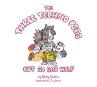The Three Techno Pigs and the Not So Bad Wolf