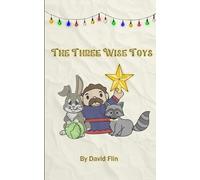 The Three Wise Toys
