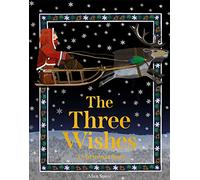 The Three Wishes: A Christmas Story