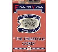 The Threefold Cord: An Inspector Knollis Mystery: 3 (The Inspector Knollis Mysteries)
