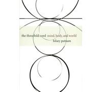 The Threefold Cord: Mind, Body, and World: 5 (The John Dewey Essays in Philosophy)