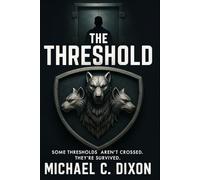The Threshold: 2 (The Hellhound Cycle)