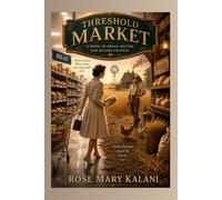 The Threshold Market: Some Lessons Must Be Lived